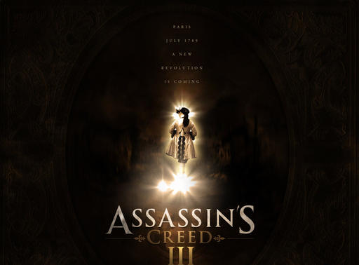 Assassin's Creed III - Assassin’s Creed III будет анонсирован до 31 марта, грядет кардинальная смена сеттинга